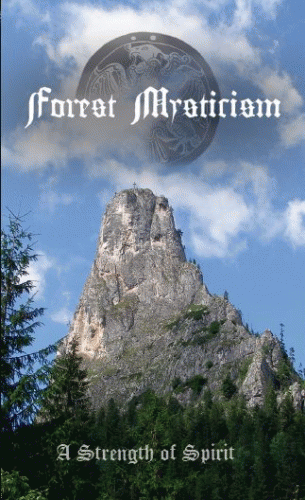 Forest Mysticism : A Strength of Spirit